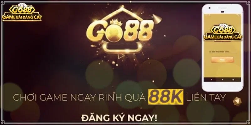 Đăng ký GO88 ngay để nhận thưởng 88k từ cổng game